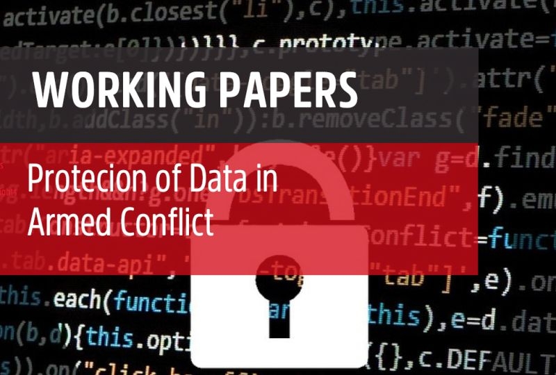 Cover page of the Working Paper Protection of Data in Armed Conflict
