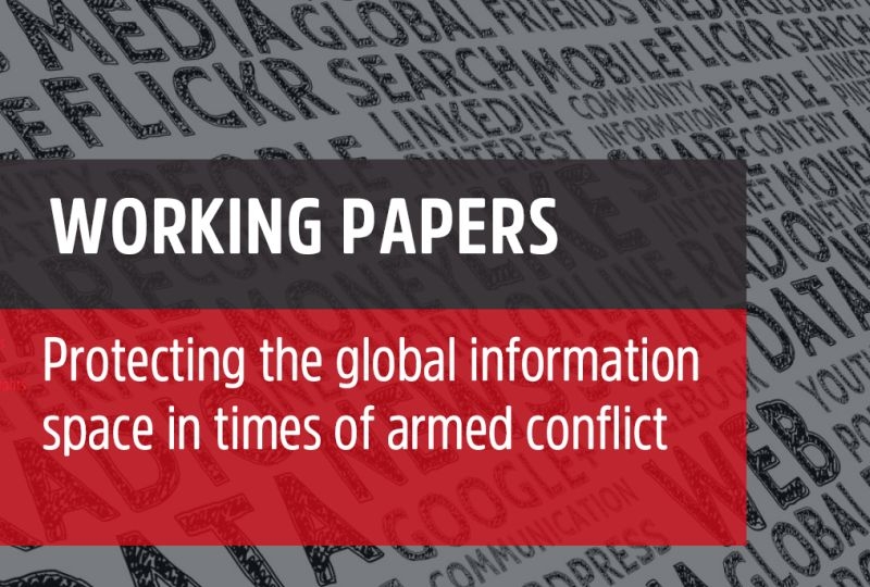Cover page of the Working Paper Protecting the Global Information Space in Times of Armed Conflict